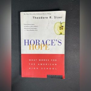 Horaces Hope: What Works for the American High School